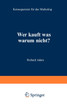 Wer Kauft Was Warum Nicht?