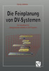 Die Feinplanung von DV-Systemen