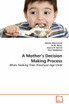 A Mother´s Decision Making Process