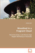 Wreathed in a Fragrant Cloud
