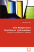 Low Temperature Oxydation of Hydrocarbons