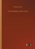 The Parables of Our Lord