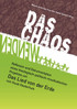 Das Chaos wenden