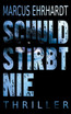 Schuld stirbt nie