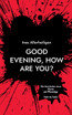 Good evening, how are you?