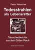 Todesstrahlen als Lebensretter