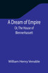 A Dream of Empire; Or, The House of Blennerhassett