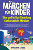Märchen für Kinder Eine großartige Sammlung fantastischer Märchen. (Band 4)
