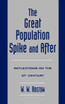 The Great Population Spike and After