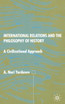 International Relations and the Philosophy of History