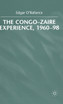 The Congo-Zaire Experience, 1960-98