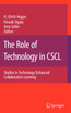 The Role of Technology in CSCL