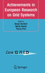 Achievements in European Research on Grid Systems