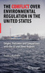 The Conflict Over Environmental Regulation in the United States