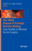 The SAGES Manual of Strategic Decision Making