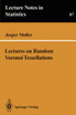 Lectures on Random Voronoi Tessellations
