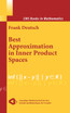 Best Approximation in Inner Product Spaces
