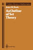 An Outline of Set Theory