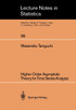 Higher Order Asymptotic Theory for Time Series Analysis