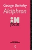George Berkeley Alciphron in Focus
