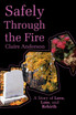 Safely Through the Fire
