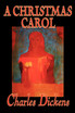 A Christmas Carol by Charles Dickens, Fiction, Classics
