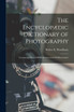 The Encyclopædic Dictionary of Photography