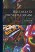 Raccolta Di Proverbi Toscani