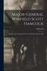 Major-General Winfield Scott Hancock; Oration at the National Cemetery, Gettysburg, May 29, 1886