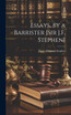 Essays, by a Barrister [Sir J.F. Stephen]