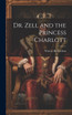 Dr. Zell and the Princess Charlott