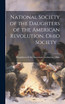 National Society of the Daughters of the American Revolution, Ohio Society ..