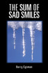 THE SUM OF SAD SMILES