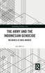 The Army and the Indonesian Genocide