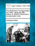 The Workmen's Compensation Act 1906