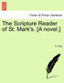 The Scripture Reader of St. Mark's. [A novel.]
