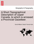 A Short Topographical Description of Upper Canada, to which is annexed a Provincial Gazetteer.