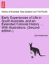 Early Experiences of Life in South Australia, and an Extended Colonial History ... With illustrations. (Second edition.).