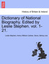 Dictionary of National Biography. Edited by Leslie Stephen. vol. Vol. XVII.