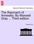 The Reproach of Annesley. By Maxwell Gray ... Third edition.