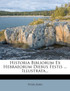 Historia Bibliorum Ex Hebraeorum Diebus Festis ... Illustrata...