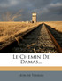 Le Chemin De Damas...