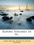 Report, Volumes 14-16...