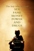 The boy who wanted sex, fame, money, power and drugs