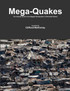 Mega-Quakes