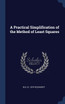 A Practical Simplification of the Method of Least Squares