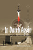 In Dutch Again