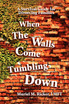 When the Walls Come Tumbling Down