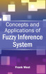 Concepts and Applications of Fuzzy Inference System