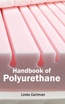 Handbook of Polyurethane